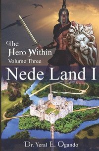 bokomslag Nede Land 1: The Hero Within