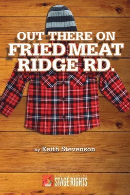Keith Stevenson - Out There On Fried Meat Ridge Rd, Häftad