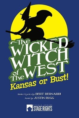 Justin Rugg, Bert Bernardi - Wicked Witch of the West, Häftad. Tillgänglighet: Tillfälligt slut