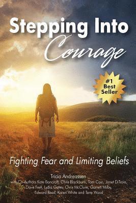 bokomslag Stepping Into Courage: Fighting Fear and Limiting Beliefs