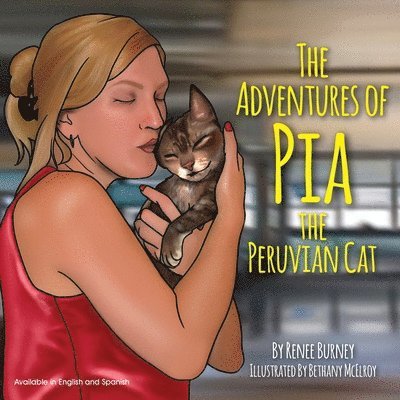 Renee Burney - Adventures of Pia the Peruvian Cat, Häftad