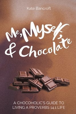 Me, Myself, and Chocolate 1