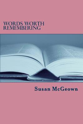 Susan Lee McGeown - Words Worth Remembering, Häftad
