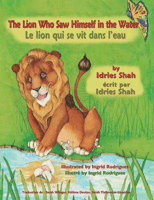 Idries Shah - Lion Who Saw Himself in the Water -- Le lion qui se vit dans l'eau, Häftad