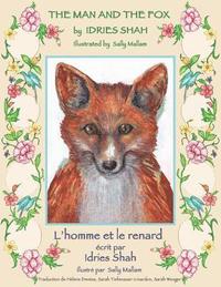 bokomslag The Man and the Fox -- L'homme et le renard