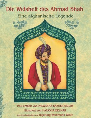Palwasha Bazger Salam - Weisheit des Ahmad Shah, Häftad