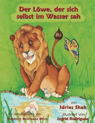 Idries Shah - Löwe, der sich selbst im Wasser sah, Häftad