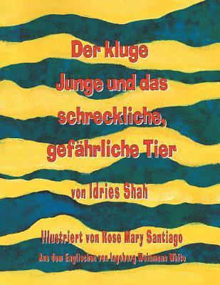 Der kluge Junge und das schreckliche, gefahrliche Tier 1