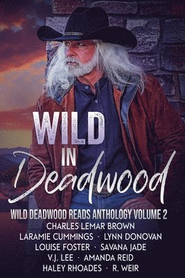 Wild in Deadwood 1