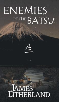 bokomslag Enemies of the Batsu (Miraibanashi, Book 2)
