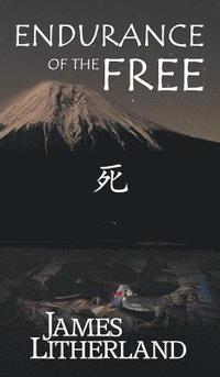 bokomslag Endurance of the Free (Miraibanashi, Book 3)