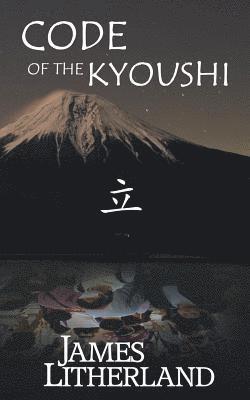 bokomslag Code of the Kyoushi (Miraibanashi, Book 1)