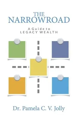 Pamela C V Jolly - NarrowRoad A Guide to Legacy Wealth, Inbunden. Tillgänglighet: Lägg i varukorg
