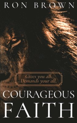 Ron Brown - Courageous Faith, Häftad