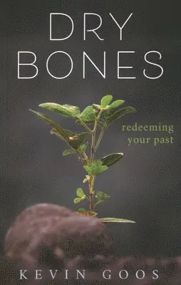 Kevin Goos - Dry Bones, Häftad. Tillgänglighet: Lägg i varukorg