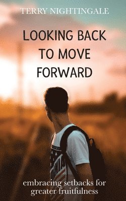 Looking Back to Move Forward 1