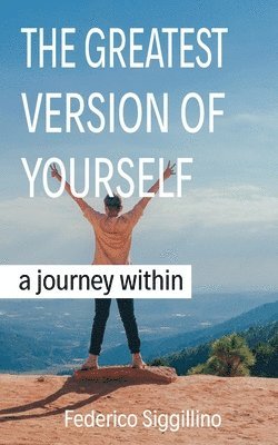 The Greatest Version of Yourself 1