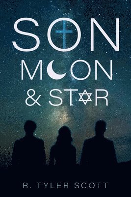 bokomslag Son, Moon, and Star