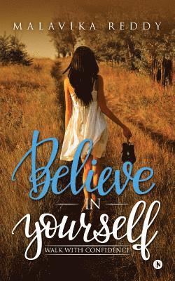 Believe in Yourself: Walk with Confidence 1