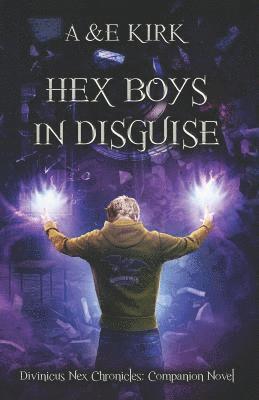 bokomslag Hex Boys In Disguise: YA Paranormal Urban Fantasy Thriller