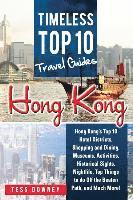 bokomslag Hong Kong: Hong Kong's Top 10 Hotel Districts, Shopping and Dining, Museums, Activities, Historical Sights, Nightlife, Top Things