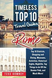 bokomslag Rome: Rome Italy Top 10 Districts, Shopping and Dining, Museums, Activities, Historical Sights, Nightlife, Top Things to do