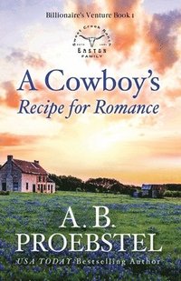 bokomslag A Cowboy's Recipe for Romance