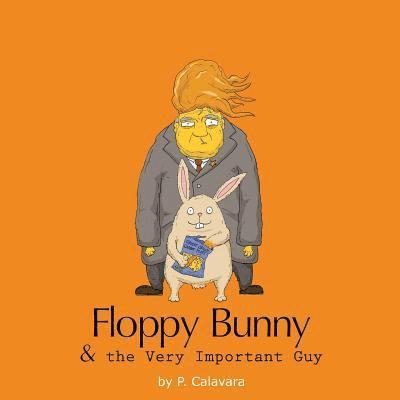 Floppy Bunny And The Very Important Guy 1