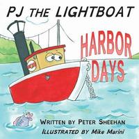 bokomslag PJ the Lightboat: Harbor Days