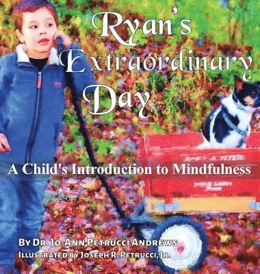 Ryan's Extraordinary Day 1