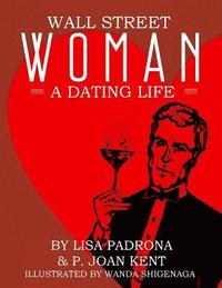 bokomslag Wall Street Woman: A Dating Life