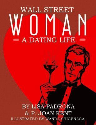 bokomslag Wall Street Woman: A Dating Life