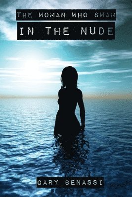 The Woman Who Swam in the Nude 1