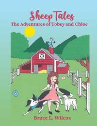 bokomslag Sheep Tales: The Adventures of Tobey and Chloe