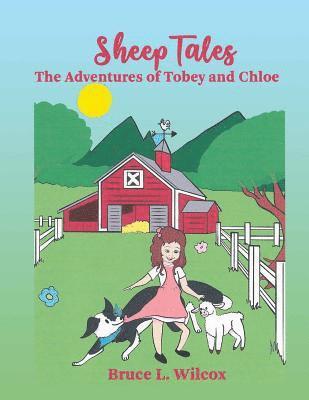 Sheep Tales: The Adventures of Tobey and Chloe 1