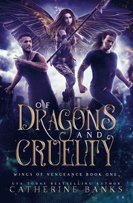Catherine Banks - Of Dragons and Cruelty, Häftad