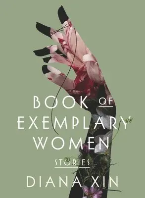 Diana Xin - Book of Exemplary Women, Häftad. Tillgänglighet: Lägg i varukorg