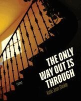 Katie Jean Shinkle - Only Way Out Is Through, Häftad