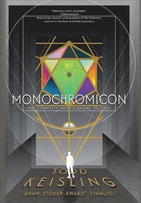 Todd Keisling - Monochromicon, Inbunden