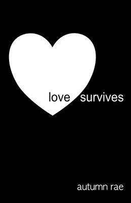 Autumn Rae - Love Survives, Häftad