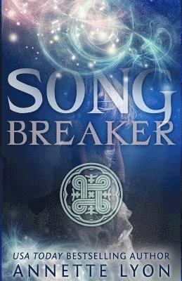 Annette Lyon - Song Breaker, Häftad