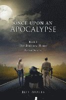 bokomslag Once Upon an Apocalypse: Book 1 - The Journey Home - Revised Edition