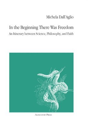 Michela Dall'aglio - In the Beginning There Was Freedom, Häftad