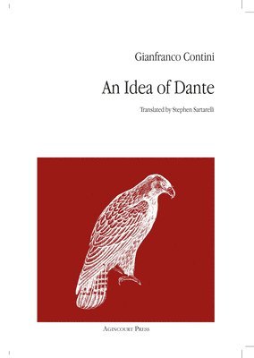 Gianfranco Contini - An Idea of Dante, Häftad