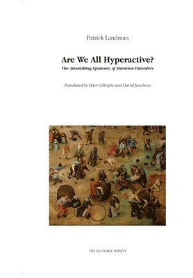 Are We All Hyperactive? 1