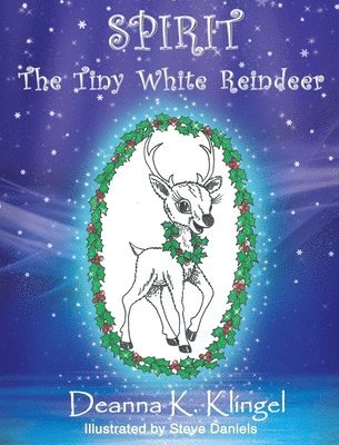 Spirit, the Tiny White Reindeer