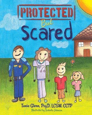 Protected But Scared 1