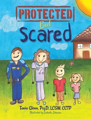 Protected But Scared 1