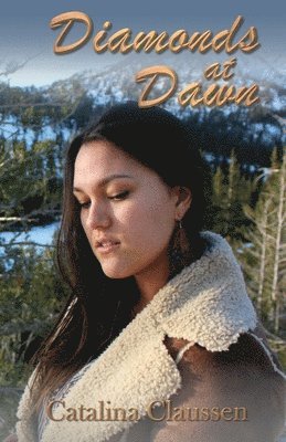 Catalina Claussen, Catalina, Claussen - Diamonds at Dawn, Häftad