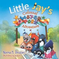 bokomslag Little Jay's Colossal Waterpark Adventure